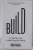 BUILD , AN UNORTHODOX GUIDE TO MAKING THINGS WORTH MAKING by TONY FADELL , 2022,