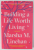 BUILDING A LIFE WORTH , a memoir by MARSHA M. LINEHAN , 2020