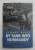 BY TANK INTO NORMANDY by STUART HILLS , 2003