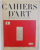 CAHIERS D 'ART  - REVUE D' ART PARAISSANT DIX FOIS PAR AN  - QUATRIEME ANNEE  , No . 1 , 1929