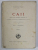 CAII , GENERALITATI , DESCRIEREA RASELOR DE CAI , CRESTEREA , INGRIJIREA SI INTREBUINTAREA ...de N.A. DUMITRESCU , VOLUMUL I , 1935