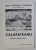 CALAFETEANU -  PICTURA - GUASE - DESEN , CATALOG DE EXPOZITIE SALA ATENEUL ROMAN , DECEMBRIE , 1975 , DEDICATIE*