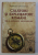 CALATORI SI EXPLORATORI ROMANI DE - A LUNGUL SECOLELOR de FLORIAN PETRESCU , 2013