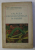 CALAUZA EXCURSIONISTULUI IN PADURE de A . POPOVICI - BAZNOSANU , 1935 , DEDICATIE*