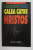 CALEA CATRE HRISTOS de ELLEN G. WHITE , EDITIE SPECIALA PENTRU TINERET , 1999