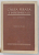 CALEA FERATA SI INTRETINEREA EI , VOLUMUL I de G. M. SAHUNIANI , 1951