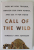 CALL OF THE WILD - HOW WE HEAL TRAUMA AWAKEN OUR OWN POWER , AND USE IT FOR GOOD by KIMBERLY ANN JOHNSON , 2021