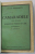 CAMARADELE  ( NOS EGALES ) ROMANUL FEMEII DE AZI de VICTOR MARGUERITTE , EDITIE INTERBELICA