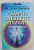 CAMPUL ENERGETIC UMAN , STRUCTURILE ASCUNSE de  Dr. CATHY CHAPMAN , 2022