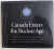 CANADA ENTERS THE NUCLEAR AGE  - A TECHNICAL HISTORY OF ATOMIC ENERGY OF CANADA LIMITED , 1997
