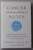 CANCER AND THE NEW BIOLOGY OF WATER by THOMAS COWAN , 2019