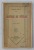 CANTECE DE VITEJIE de GEORGE COSBUC , 1921 , LEGATURA REFACUTA , PASTREAZA COPERTELE ORIGINALE