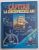 CAPITAN LA CINCISPREZECE ANI , DUPA ROMANUL LUI JULES VERNE , CARTE DE AVENTURTI + ENCICLOPEDIE , 2011