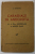 CARAGIALE IN ANECDOTA , LA A 25 -A ANIVERSARE A MORTII SALE de C. SATEANU , 1937