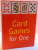 CARD GAMES FOR ONE , 2002