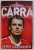 CARRA - MY AUTOBIOGRAPHY by JAMIE CARRAGHER , 2008