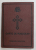 CARTE DE RUGACIUNI , TIPARITA CU BINECUVANTAREA PREA SFINTITULUI IOSIF , EPISCOPUL RIMNICULUI SI ARGESULUI , 1976