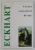 CARTEA CONSOLARII DIVINE de MEISTER ECKHART , EDITURA HERALD * PREZINTA SUBLINIERI CU CREIONUL