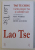 CARTEA DESPRE TAO SI CALITATILE SALE , TAO TE CHING de LAO TSE , 2019