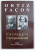 CARTEGGIO CORESPONDENTA de RAMIRO ORTIZ si NINA FACON ,  2007