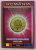 CATALOG NUMISMATIC MONEDA METALICA 1867 - 2009 / 10  - ROMANIA , APARUTA 2009