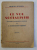 CE VOR SOCIALISTII - EXPUNEREA SOCIALISMULUI STIINTIFIC de C . DOBROGEANU - GHEREA , 1944