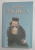 CELALAT NOICA - MARTURII ALE MONAHULUI  RAFAIL NOICA , INSOTITE DE ...CUVINTE DE FOLOS ALE PARINTELUI SYMEON , editie ingrijita de EUGEN DRAGOI si NINEL TUGUI , 2002