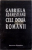 CELE DOUA ROMANII - articole si fragmente memorialistice  de GABRIELA  ADAMESTEANU, 2000