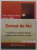 CERCUL DE FOC , INSPIRATIE SI MEDITATII GHIDATE PENTRU A TRAI IN FERICIRE SI IUBIRE de DON MIGUEL  RUIZ cu JANET MILLS , 2019