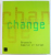 CHANGE - BRUSSELS  CAPITAL OF EUROPE by MARIE - FRANCOISE PLISSART and GILBERT FASTENAEKENS