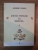 CINTECE POPULARE DIN BUCOVINA de ALEXANDRU VOEVIDCA , 1990 , DEDICATIE
