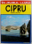CIPRU - GHID TURISTIC de SILVIA SI IOAN SBARNA , 2016