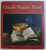 CLAUDE RAGUET HIRST , TRANFORMING THE AMERICAN STILL LIFE by MARTHA M. EVANS , 2004