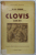 CLOVIS 465 - 511 par M.M. GORCE , 1935
