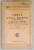CODUL CIVIL ROMAN DIN 4 DECEMBRIE 1864 CU TOATE MODIFICARILE PANA LA 4 IULIE 1943 , APARUT 1943