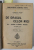 COLIGAT DE TREI CARTI , AUTORI ROMANI SI STRAINI , COELCTIA '' BIBLIOTECA PENTRU TOTI '' , 1909