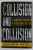 COLLISION AND COLLUSION , THE STRANGE CASE OF WESTERN AID TO EASTERN EUROPE 1989 -1998 by JANINE R. WEDEL , 1998