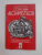 COMOARA ALCHIMISTILOR . ISTORIA ALCHIMIEI , ALCHIMISTI CELEBRI , TRANSMUTATIA METALELOR DE AUR , MEDICAMENTUL UNIVERSAL , ALCHIMIA AZI de JACQUES SADOUL , 1997