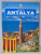 COMPLET ANTALYA ET TOUTES LES RIVES MEDITERRANEENNES par SERHAT KUNAR , 2008