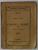 CONACUL VRAJIT de SELMA LAGERLOF , roman , BIBLIOTECA ' EMINESCU ' no. 8- 9 , EDITIE DE INCEPUT DE SECOL XX