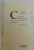 CONSENSUS ET DISSENSIONS EN ROUMANIE : UN PAYS EN QUETE D' UNE SOCIETE CIVILE par CLAUDE KARNOOUH, DEDICATIE*  1991