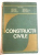 CONSTRUCTII CIVILE de DAN GHIOCEL...RODICA VIERESCU , 1985 ,