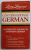 CONVERSATIONAL GERRMAN , A COMPLETE  COURSE IN EVERYDAY GERMAN by GENEVIEVE  A. MARTIN and THEODOR BERTRAM , 1985, PREZINTA HALOURI DE APA *