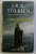 COPIII LUI HURIN . NARN I CHIN HURIN - POVESTEA COPIILOR LUI HURIN de J. R. R. TOLKIEN , ILUSTRATA de ALAN LEE 2013