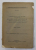 CORESPONDENTA DIN 1751 - 1752 PRIVITOARE LA OGARII DIN MOLDOVA TRIMIS LUI LUDOVIC A XV - LEA ...de ANTON OPRESCU , 1930