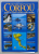 CORFOU , HISTOIRE , ARTS ...GUIDE TOURISTIQUE , ALBUM DE PREZENTARE TURISTICA , 2002
