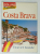 COSTA BRAVA , COLLINS TRAVELLER GUIDE , 1990