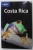 COSTA RICA by MARA VORHEES and MATTHEW FIRESTONE , LONELY PLANET GUIDE , 2006