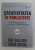 CREATIVITATEA IN PUBLICITATE  - ECONOMISESTE BANI FOLOSINDU- TI IMAGINATIA de PAT FALLON si FRED SENN , 2008