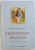 CRESTINISMUL BIZANTIN  - ISTORIE , TEOLOGIE , TRADITII MONASTICE de MICHELINA TENACE , 2005